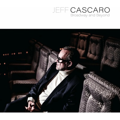 Jeff Cascaro - Broadway & Beyond (CD)
