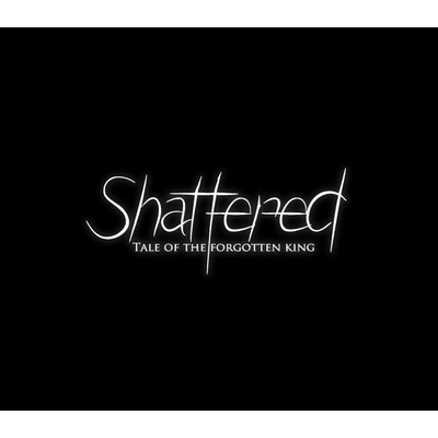 Shattered - Tale of the Forgotten King