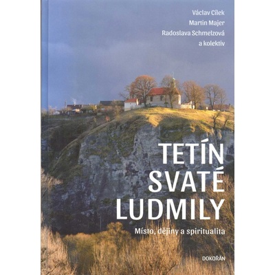 Tetín - Radoslava Schmelzová, Václav Cílek