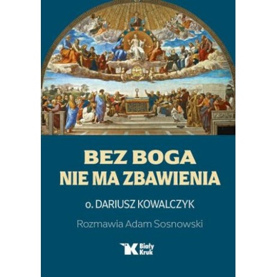 Bez Boga nie ma zbawienia