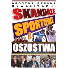 Skandale sportowe i oszustwa