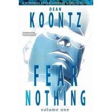 Dean Koontz' Fear Nothing Volume 1