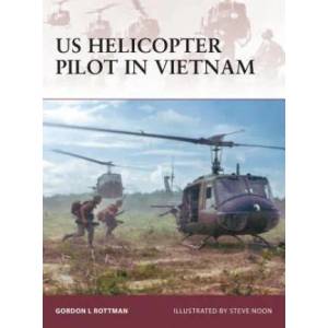 US Helicopter Pilot in Vietnam | Gordon Rottman (ISBN: 9781846032295)