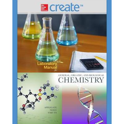 Laboratory Manual for General, Organic, and Biological Chemistry | Cindy Applegate, Marybethe Neely, Michael Sakuta