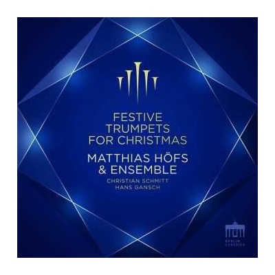Georg Friedrich Händel - Matthias Höfs & Ensemble - Festive Trumpets For Christmas CD