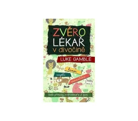 Vzhůru do divočiny - Luke Gamble