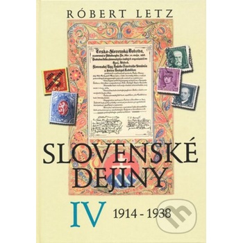 Slovenské dejiny IV - Róbert Letz