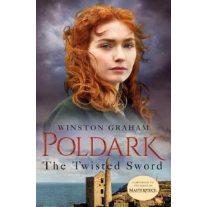 The Twisted Sword: A Novel of Cornwall, 1815 | Winston Graham (ISBN: 9781250244765)
