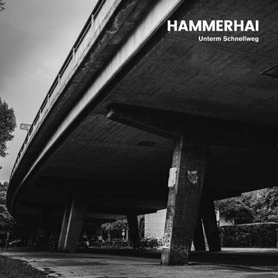 Hammerhai - Unterm Schnellweg 2 LP