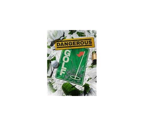 Dangerous Golf