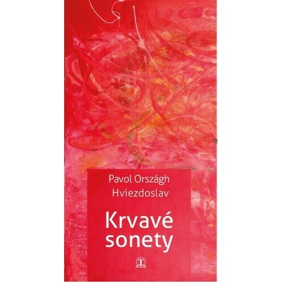 Krvavé sonety - Pavol Országh Hviezdoslav