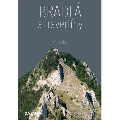 Bradlá a travertíny - Ján Lacika
