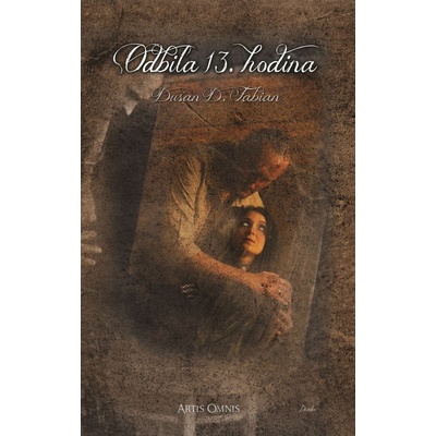 Odbila 13. hodina - Dušan D. Fabian