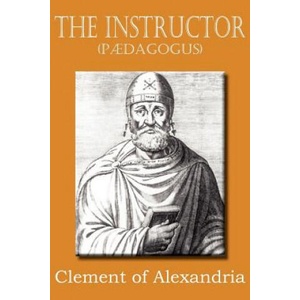 Instructor (P Dagogus) | Clement of Alexandria (ISBN: 9781612034416)