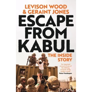 Escape from Kabul | Levison Wood, Geraint Jones (ISBN: 9781399718141)