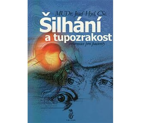 Šilhání a tupozrakost -