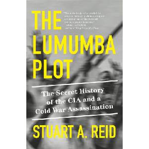 LUMUMBA PLOT | REID STUART A (2024)
