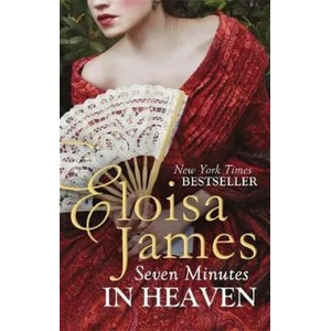 Seven Minutes in Heaven | Eloisa James (ISBN: 9780349411347)