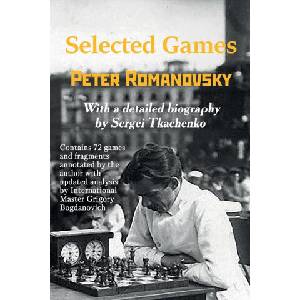 Selected Games | Peter Romanovsky, Sergei Tkachenko, Grigory Bogdanovich (ISBN: 9785604176986)