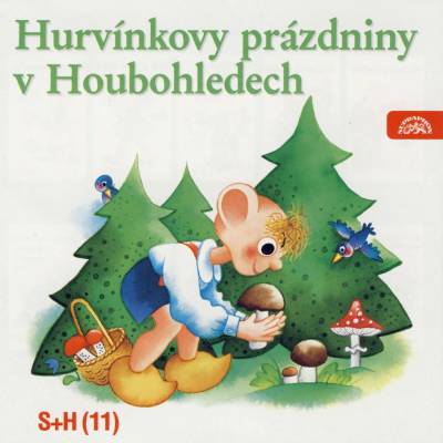 Spejbl a Hurvínek Hurvínkovy prázdniny v Houbohledech CD