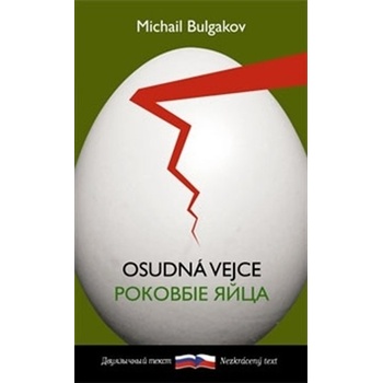 Osudná vejce - Michail Bulgakov