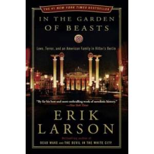 In the Garden of Beasts | Erik Larson (ISBN: 9780770436049)