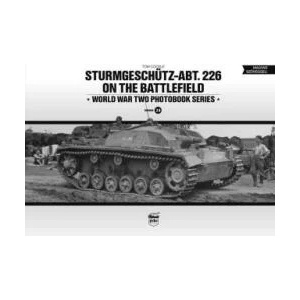 Sturmgeschutz-Abt. 226 on the Battlefield (Vol. 24) | Tom Cockle (2023)