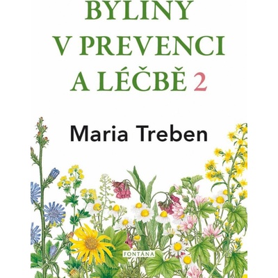Byliny v prevenci a léčbě 2 - Maria Treben