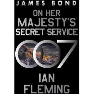 On Her Majesty's Secret Service: A James Bond Novel | Ian Fleming (ISBN: 9780063298941)