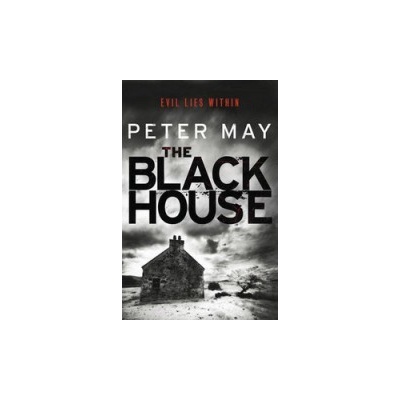 The Blackhouse: Book One of the Lewis Trilogy... - Peter May