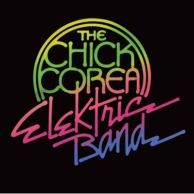 CHICK COREA ELEKTRIC BAND - CHICK COREA ELEKTRIC BAND 2 LP