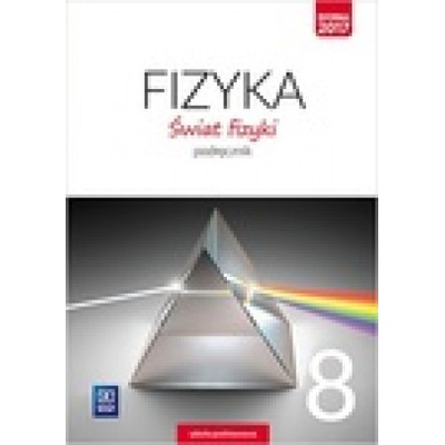 Fizyka Świat fizyki 8 Podręcznik