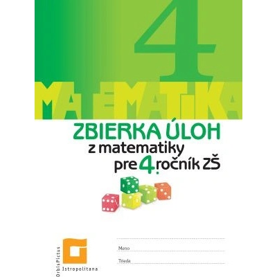 Zbierka úloh z matematiky pre 4. roč. ZŠ
