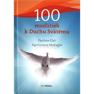 100 modlitieb k Duchu Svätému - Pacôme Elet