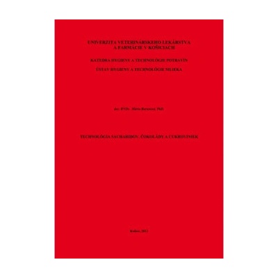 Technológia sacharidov, čokolády a cukroviniek - Mária Baranová
