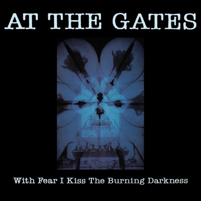 AT THE GATES - WITH FEAR I KISS THE BURN CD
