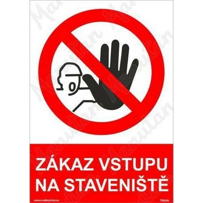 Zákaz vstupu na staveniště, plast 297 x 420 x 2 mm A3