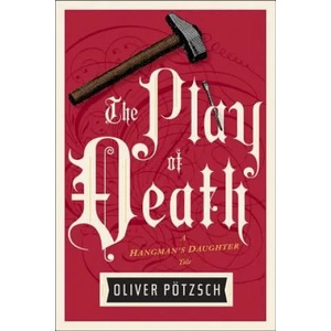 Play of Death | Oliver Potzsch, Lee Chadeayne (ISBN: 9781328662088)