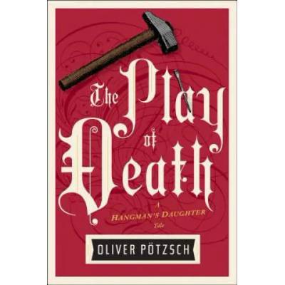 Play of Death | Oliver Potzsch, Lee Chadeayne