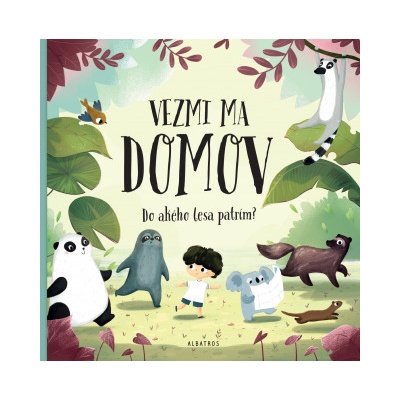 Vezmi ma domov: Do akého lesa patrím? - Pavla Hanáčková