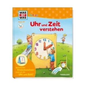 WAS IST WAS Junior Band 29. Uhr und Zeit verstehen | Andrea Weller-Essers, Dirk Hennig (ISBN: 9783788622022)