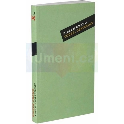 Touha, opatrnost - Eileen Chang