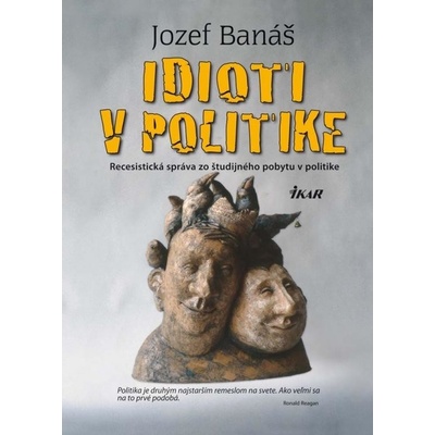 Idioti v politike, 2. vydanie - Jozef Banáš