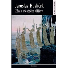 Havlíček Jaroslav - Zánik městečka Olšiny - Temnosti