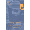 Peníze v moderní kultuře a jiné eseje - Georg Simmel