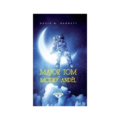 Major Tom a modrý anděl