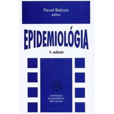 Epidemiológia 4.vydanie - Pavol Bakoss