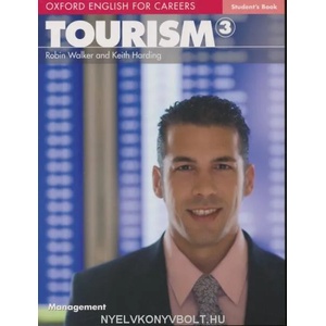 Oxford English for Careers: Tourism 3: Student's Book | Robin Walker, Keith Harding (ISBN: 9780194551069)