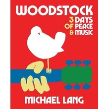 Woodstock: 3 Days Of Peace & Music