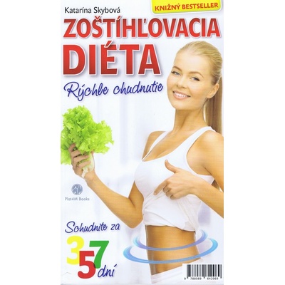 Zoštíhľovacia diéta - Katarína Skybová